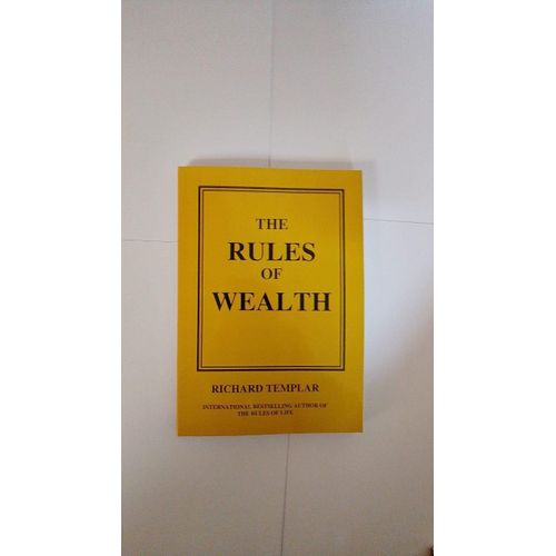 The Rules Of Wealth By Richard Templar