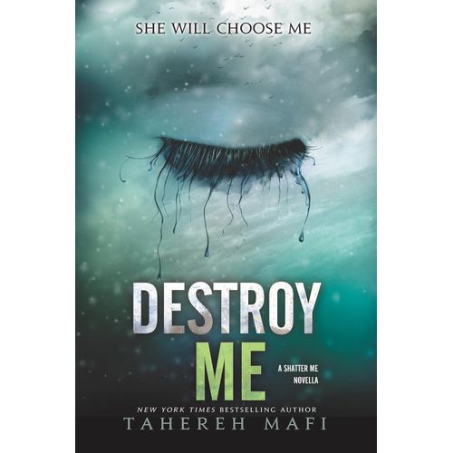 Destroy Me Book by Tahereh Mafi