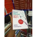 Bad Blood: Secrets and Lies in a Silicon Valley Startup Book By John Carreyrou