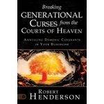 Jumia Books Breaking Generational Curses from the Courts of Heaven: Annulling Demonic Covenants in Your Bloodline by Robert Henderson (Author)