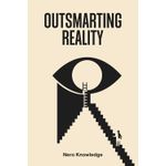 Kanrome Outsmarting Reality: Exploring Truth and Awareness Book By Nero Knowledge