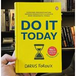 "Do It Today Book By Darius Foroux"