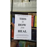This Is How You Heal 