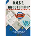 KCSE Made Familiar: Mathematics Workbook (New Edition)