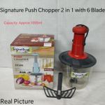 Signature Push Chopper 2 in 1 with 6 Blade, 1000ml