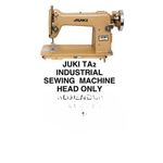Juki  TA 2 INDUSTRIAL SEWING MACHINE HEAD ONLY