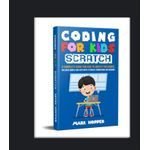 Jumia Books Coding for Kids Scratch: A Complete Guide For Kids To Create Fun Games. Includes Simple and Easy Ways To Create Animations and Drawing