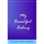 Kd Designs My Beautiful Feeling Book By Walter & Ingrid Trobisch