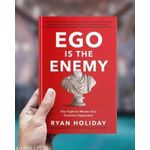 Ego Is The Enemy