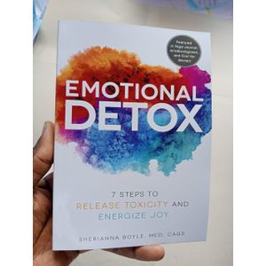 Jumia Books Emotional Detox: 7 Steps to Release Toxicity and Energize Joy  by Sherianna Boyle