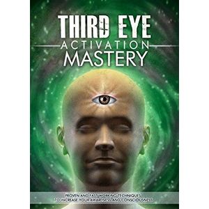 Jumia Books "Third Eye Activation Mastery: Proven and Fast Working Techniques to Increase Awareness and Consciousness Book By L. Jordan"