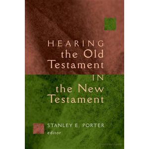Jumia Books Hearing the Old Testament in the New Testament Book By Stanley E. Porter