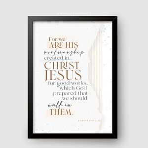 WaKi For We Are His Workmanship Black Frame A3