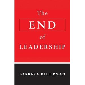 The End of Leadership Book By Barbara Kellerman