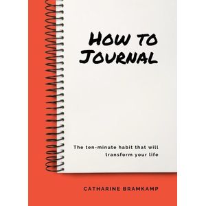 Jumia Books How to Journal: The ten-minute habit that will transform your life Book By Catharine Bramkamp