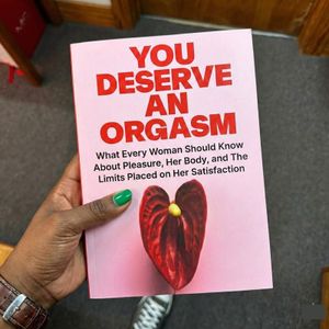 Jumia Books You Deserve an Orgasm: What Every Woman Should Know About Pleasure, Her Body, and The Limits Placed on Her Satisfaction