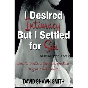 Jumia Books I Desired Intimacy But I Settled For Sex