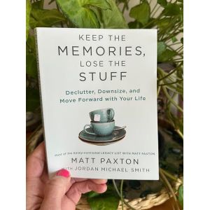 Jumia Books Keep the Memories, Lose the Stuff: Declutter, Downsize, and Move Forward with Your Life  by Matt Paxton (Author)