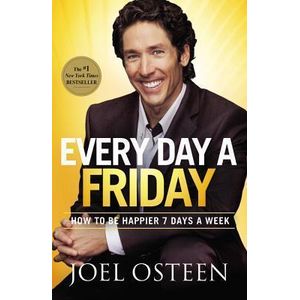 Jumia Books Every Day a Friday: How to Be Happier 7 Days a Week by Joel Osteen