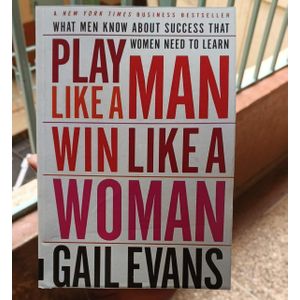 Jumia Books "What Men Know About Success That Women Need to Learn: Playman Win Like a Woman Book By Gail Evans"