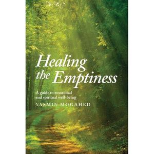 Healing The Emptiness - A Guide To Emotional And Spiritual Well-being