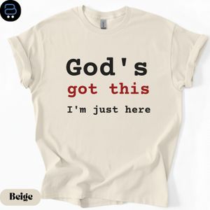 Cotton Christian Faith Humor Typography Design Shirt – God’s Got Me I’m Just Here BROWN