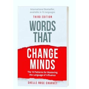 Jumia Books Words That Change Minds: The 14 Patterns For Mastering The Language Of Influence Book By Charvet Shelle Rose