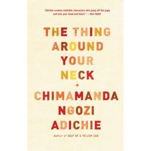 Jumia Books The Thing Around Your Neck By Chimamanda Ngozi Adichie