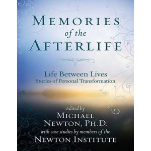 Jumia Books "Memories of the Afterlife: Life Between Lives Stories of Personal Transformation Book Edited By Michael Newton, Ph.D."
