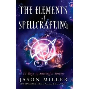 Jumia Books The Elements of Spellcrafting: 21 Keys to Successful Sorcery Book By Jason Miller 