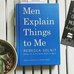 Jumia Books Men Explain Things to Me Book by Rebecca Solnit