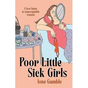 Jumia Books Poor Little Sick Girls: A love letter to unacceptable women