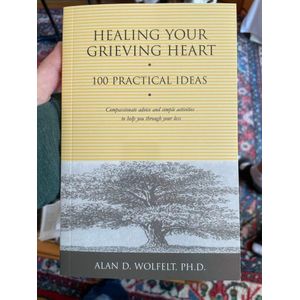 Kifls Healing Your Grieving Heart Book By Alan D. Wolfelt, Ph.D.