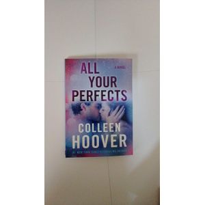 All Your Perfects: A Novel  by Colleen Hoover