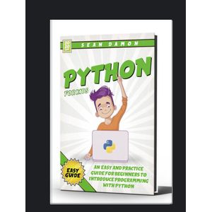 Books Python for Kids: An Easy and Practice Guide for Beginners to Introduce Programming Whit Phyton by Sean Damon (Author)