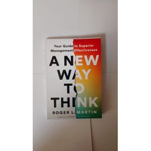 A New Way to Think Book By Roger L. Martin