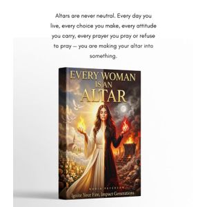 Jumia Books Every Woman Is an Altar: Ignite Your Fire, Impact Generations Book By Nadia Peterson