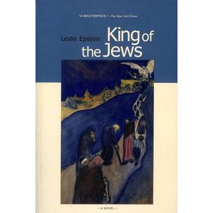 King of the Jews: A Novel Book By Leslie Epstein