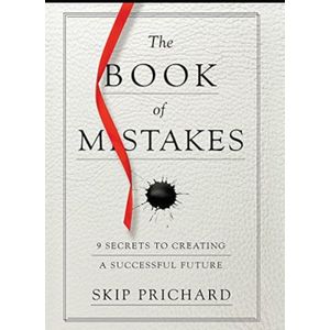 Jumia Books The Book of Mistakes: 9 Secrets to Creating a Successful Future Book by Skip Prichard