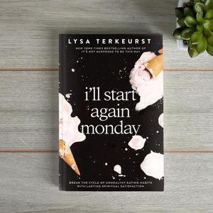Jumia Books I'll Start Again Monday: Break the Cycle of Unhealthy Eating Habits with Lasting Spiritual Satisfaction by Lysa TerKeurst (Author)