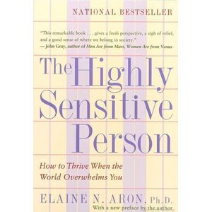 Jumia Books The Highly Sensitive Person: How to Thrive When the World Overwhelms You Book By Elaine N. Aron, Ph.D