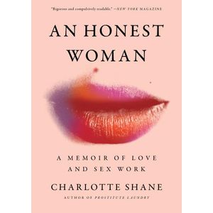 Jumia Books An Honest Woman: A Memoir of Love and Sex Work Book By Charlotte Shane