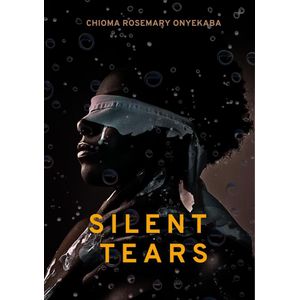 Silent Tears Book By Chioma Rosemary Onyekaba