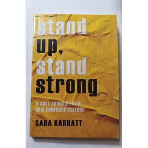 Jumia Books Stand Up, Stand Strong: A Call to Bold Faith in a Confused Culture Book By Sara Barratt