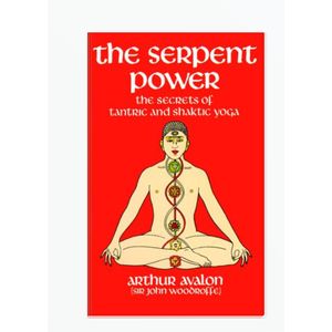 Jumia Books The Serpent Power: The Secrets of Tantric and Shaktic Yoga by Arthur Avalon (Author)