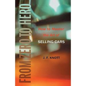 Jumia Books From Zero To Hero - How To Master The Art Of Selling Cars