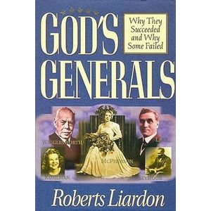 Jumia Books God’s Generals: Why They Succeeded and Why Some Fail by Roberts Liardon