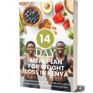 14 Day Meal Plan for Weight Loss in Kenya