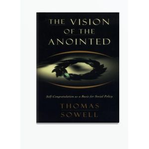Jumia Books The Vision of the Anointed: Self-Congratulation as a Basis for Social Policy  by Thomas Sowell (Author)
