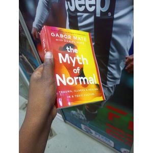 The Myth of Normal Book By Gabor Maté with Daniel Maté